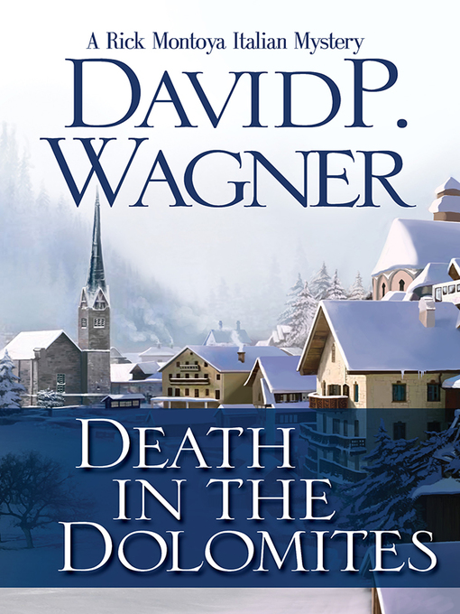 Title details for Death in the Dolomites by David P Wagner - Available